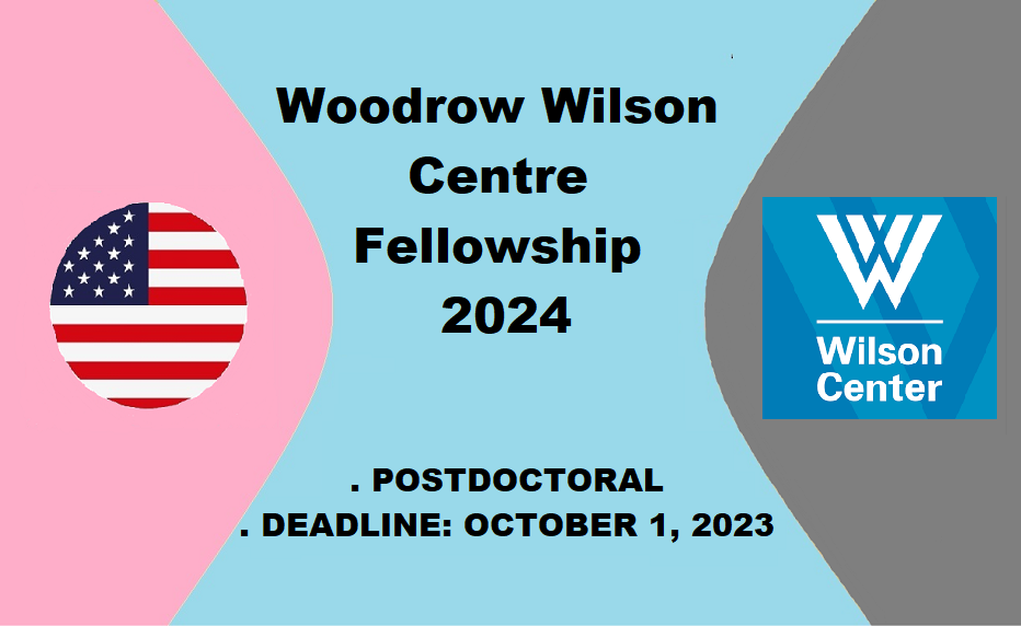 Woodrow Wilson Centre Fellowship 2024