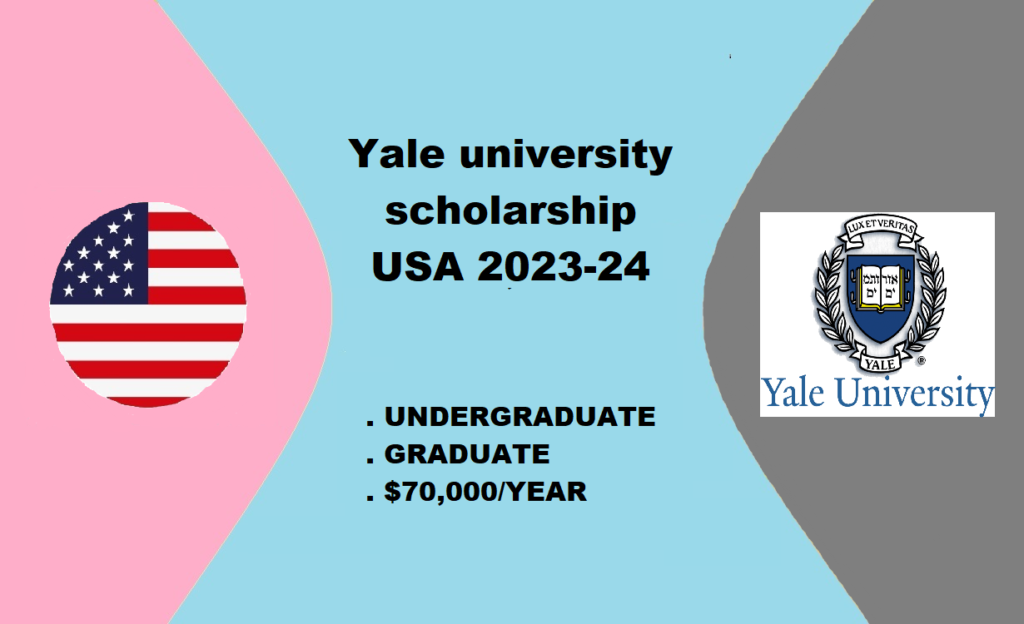 Yale university scholarship USA 202324 Study in America